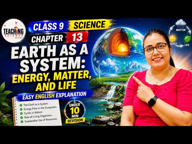 Class 9 Science Chapter 13 | Earth as a System | Easy English + Quick Revision
