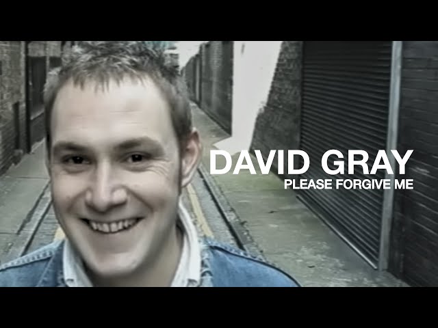 DAVID GRAY - Please Forgive Me (Official Music Video)