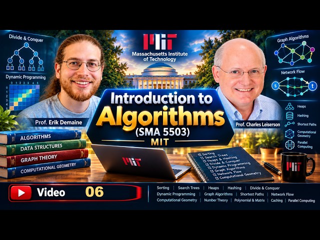 Introduction to Algorithms SMA 5503 - MIT - Lec 06