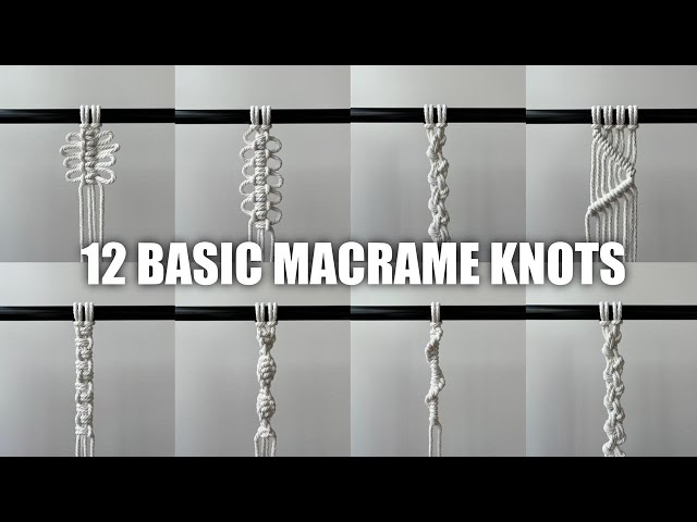 12 Basic Macrame Knots For Beginners | Step-by-Step Tutorial | DIY Easy Macrame Patterns