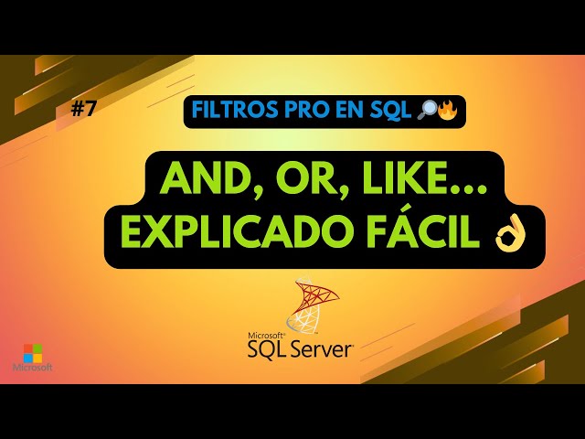 How to use AND, OR, LIKE, BETWEEN and NULL in SQL Server explained easily✅