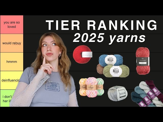 tier ranking every yarn i knitted with in 2025