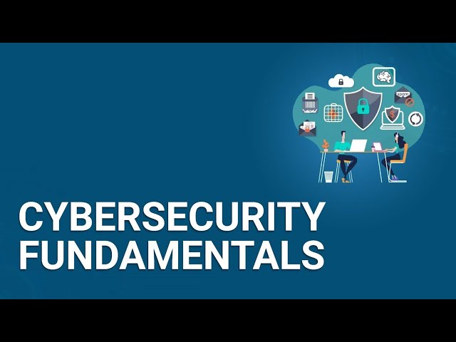 CyberSecurity Fundamentals Tutorial for Beginners