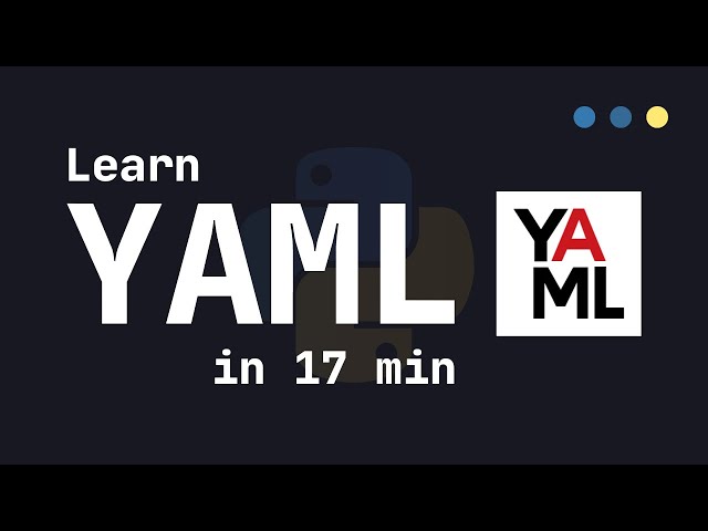 Learn YAML in 17 Minutes (Tutorial)