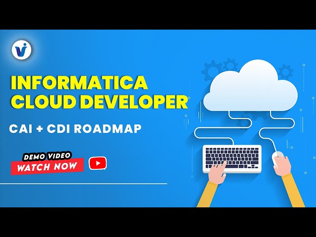 Informatica Cloud Developer Roadmap || CAI + CDI End-to-End || Visualpath