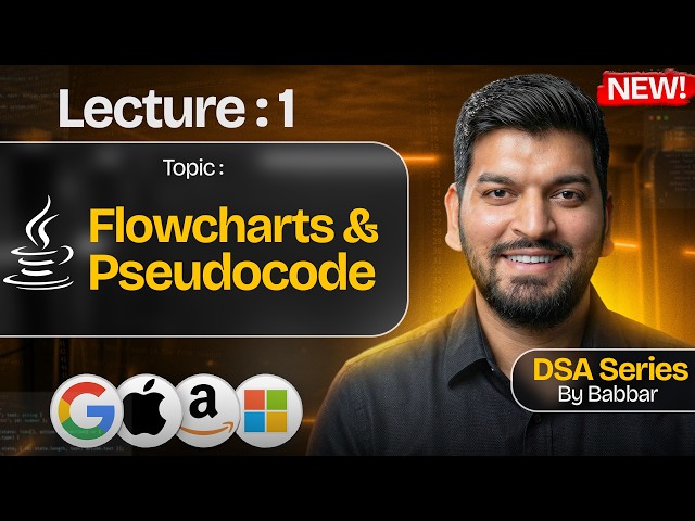 Lecture 1: Flowchart & Pseudocode + Basics || DSA Series by Babbar || Java