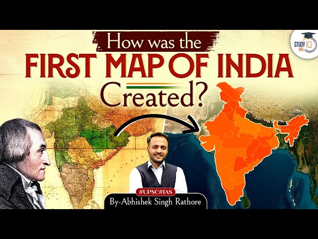 How the First Map of India Was Created? | Complete History Explained | StudyIQ IAS