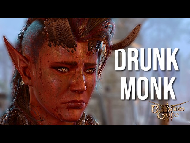 i feel like playing a drunk monk idk why - Baldur's Gate 3 Honour Mode