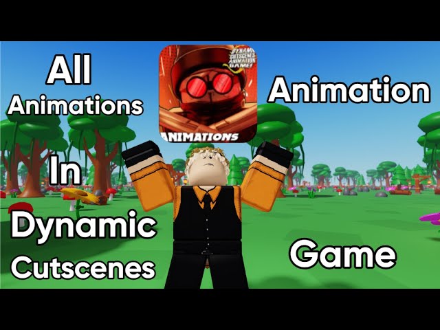 All Animations in Dynamic Cutscenes Animation Game