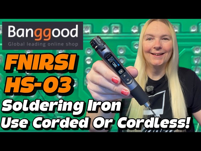 Banggood FNIRSI HS-03 Corded & Cordless Soldering Iron Plus Coupon Codes!