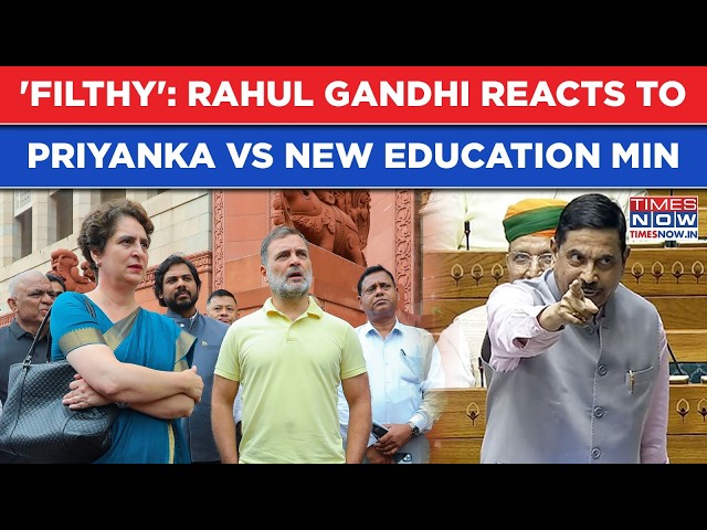 Priyanka Vs New Education Minister Prahlad Joshi In Parliament Then Rahul Gandhi Calls MP 'Filthy'
