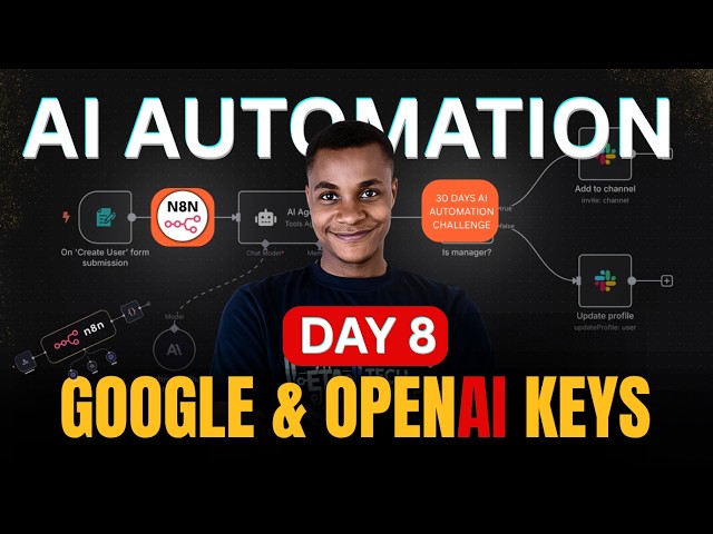 Create Google Cloud Credentials and OpenAI API Keys for n8n (Day 8/30-Day AI Automation Challenge)