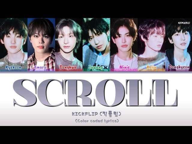 KickFlip (킥플립) 'Scroll' Color Coded Lyrics Video [Han/Rom/Eng]