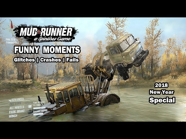Spintires Mudrunner | Funny moments | Crashes | Glitches | Fails | New Year Special