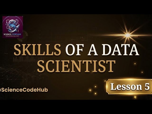 5.Skills of a data scientist lesson 05