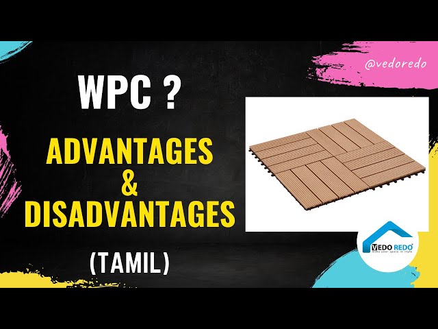 What is WPC? Advantages & Disadvantages (Tamil)