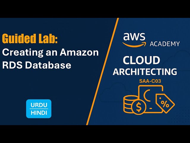 Guided lab: Creating an Amazon RDS Database | Urdu | Hindi Tutorial for SAA-C03