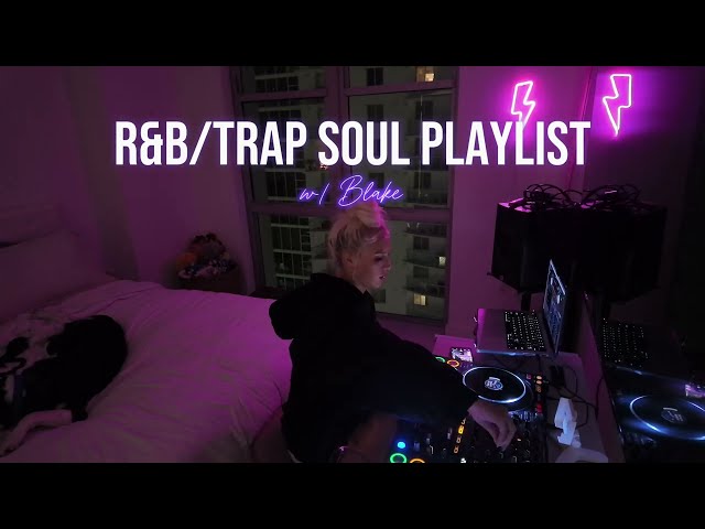 R&B/Trap Soul Playlist | Summer Walker, Kehlani, SZA, Brent Faiyaz... | DJ BLAKE MACKENZIE