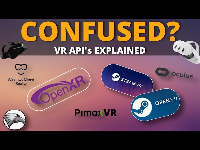 Virtual Reality Simplified | New to VR? This explaination of the different API's may help!