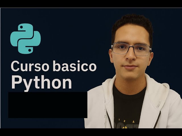 Video 5: Fundamentos de Python | Instalación y Primer Programa