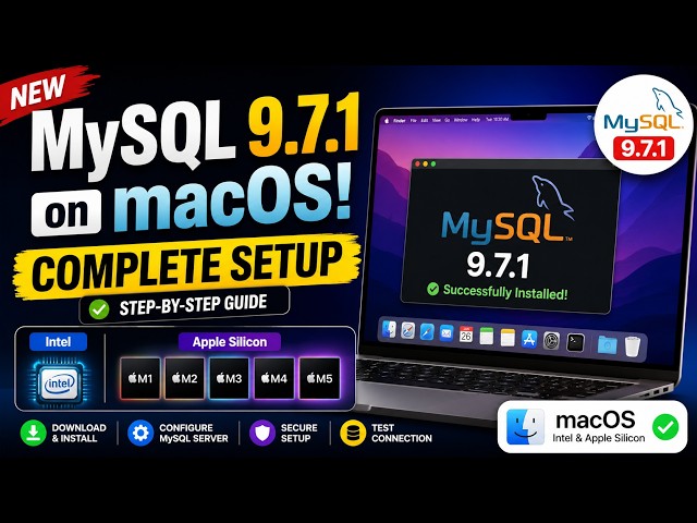 MySQL 9.7.1 Installation on macOS | Intel, M1, M2, M3, M4 & M5 Macs