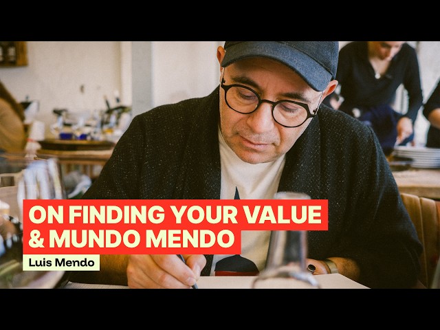 S02/E29 - Luis Mendo on Finding Your Value, Mundo Mendo & Why Social Media Is Dry Disgusting Bread