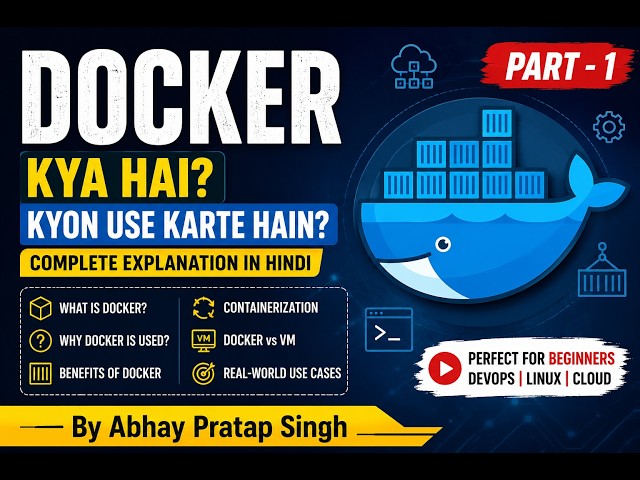 What is Docker? Why Do We Use Docker? | Docker Explained for Beginners in Hindi | Part-1