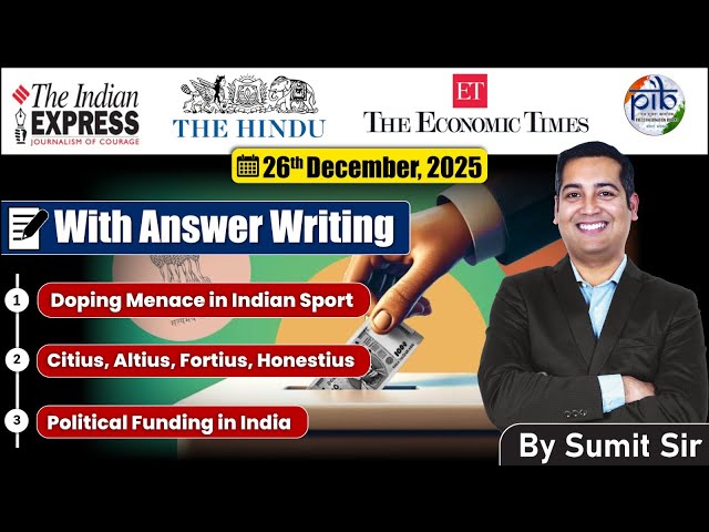 26 December, 2025 Editorial Discussion | Doping Crises, 2025 India Diplomacy, Political Funding