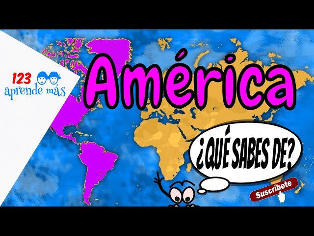 Continente AMERICANO y sus caracteristicas para niños. | AMÉRICA