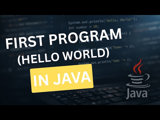 First Program in Java (Hello World)