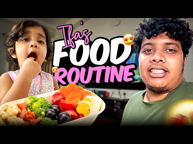 Ifa's Food Routine ❤️ - Irfan's View