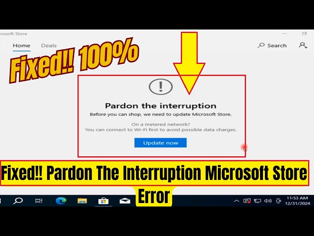 how to fix pardon the interruption microsoft store error | fix microsoft store Error