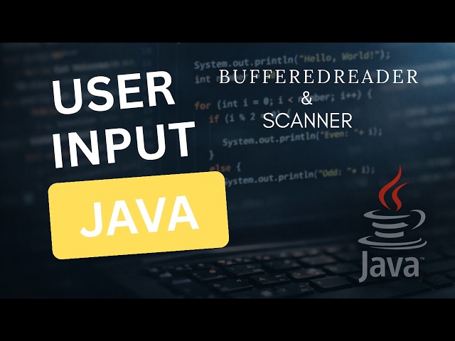 How to Take User Input in Java - BufferedReader and Scanner