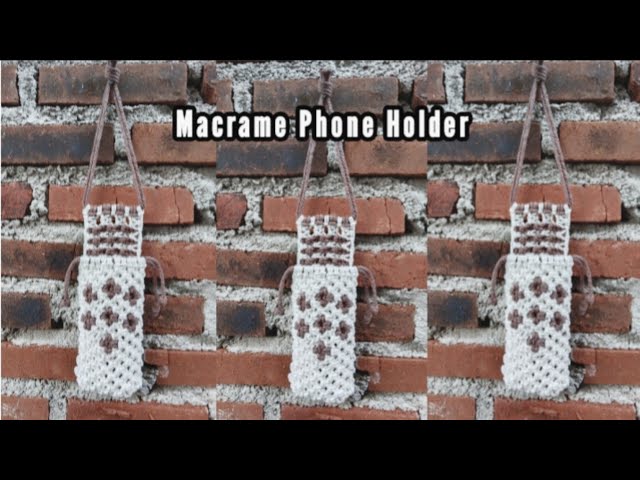 DIY Macrame Phone Holder with Flower Pattern Step by Step for Beginners