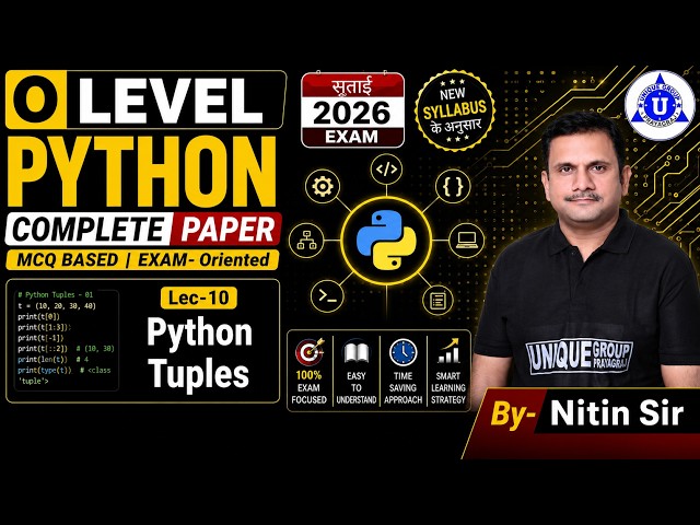 🌟O Level Crash Course || Python ||  Python Tuples || LEC- 10 || BY- NITIN SIR