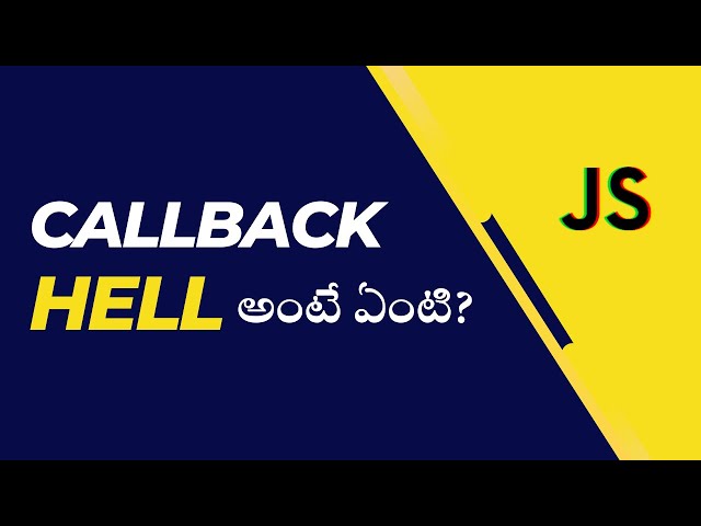 What is Callback Hell in JavaScript | Explanation with Example | Telugu