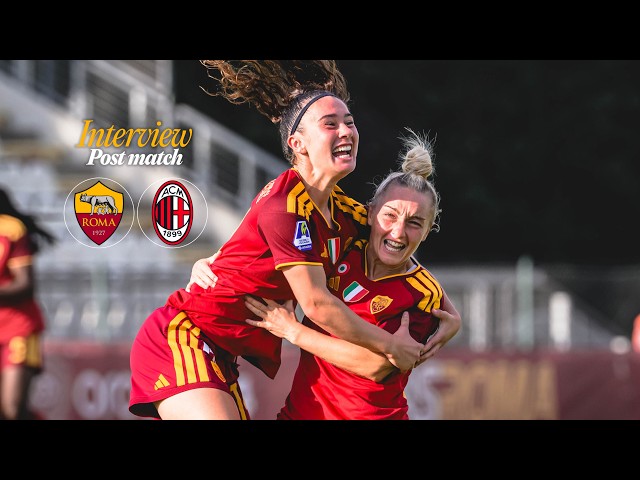 GREGGI INTERVIEW | Post Match | Roma-Milan | Serie A Women