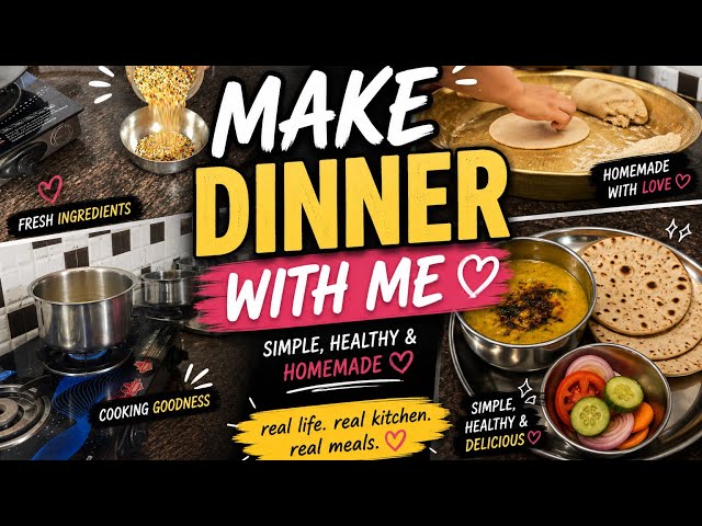 Make Dinner with Me 🩷