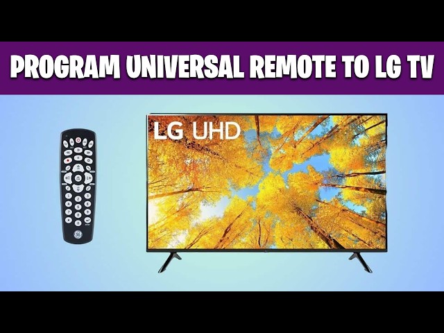 How to Program Universal Remote to LG TV (Codes + Auto Code Search)