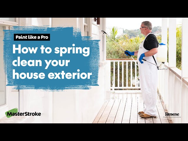 Paint like a Pro - How to spring clean your house exterior