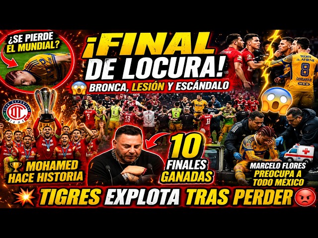 ¡FINAL DE LOCURA! TOLUCA REINA EN CONCACAF, TIGRES EXPLOTA Y MOHAMED AGRANDA SU LEYENDA