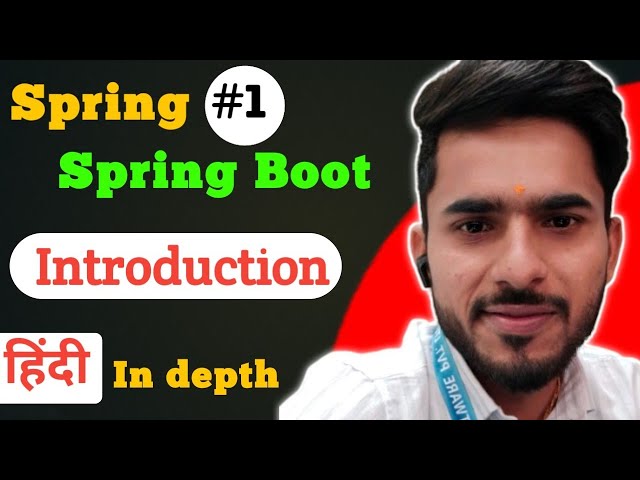 What is Spring Boot ? Introduction of Spring | Lecture 1 | aadiandjava 