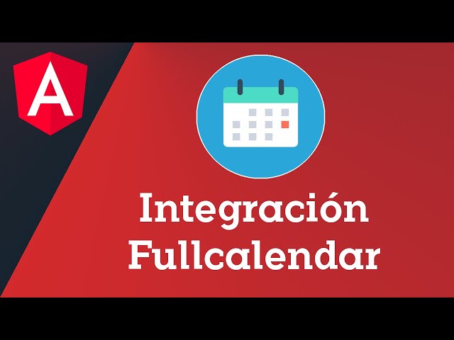 Como integrar fullcalendar en Angular