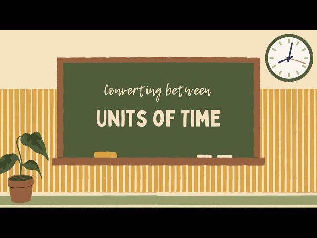 Converting between units of time|Math|#mathlesson