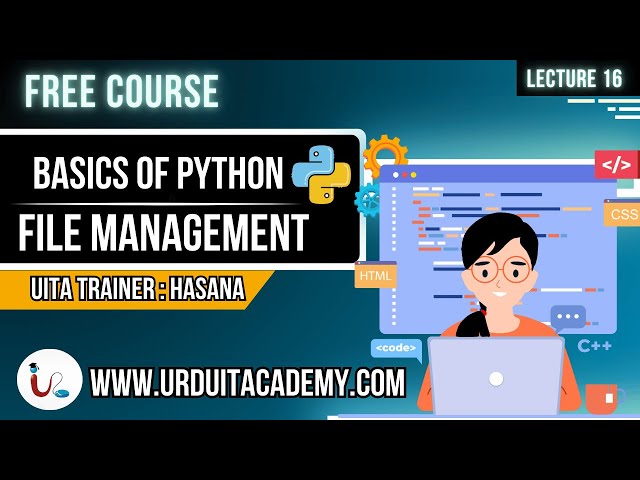 📂 Python Lecture 16: Basics of Python File Management 🔥 | Urdu IT Academy