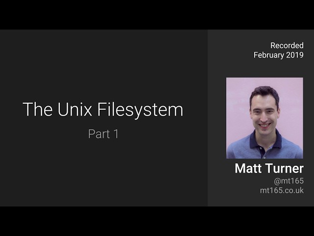 The Unix Filesystem: Part 1
