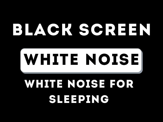White Noise Black Screen No Ads | 10 Hours Smooth Noise for Quiet Sleep, Deep Focus and Relaxation