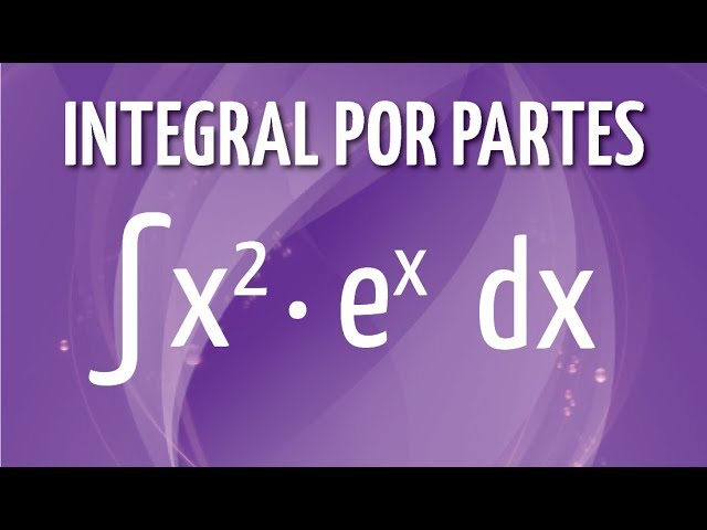 Integral por partes. Método ALPES.