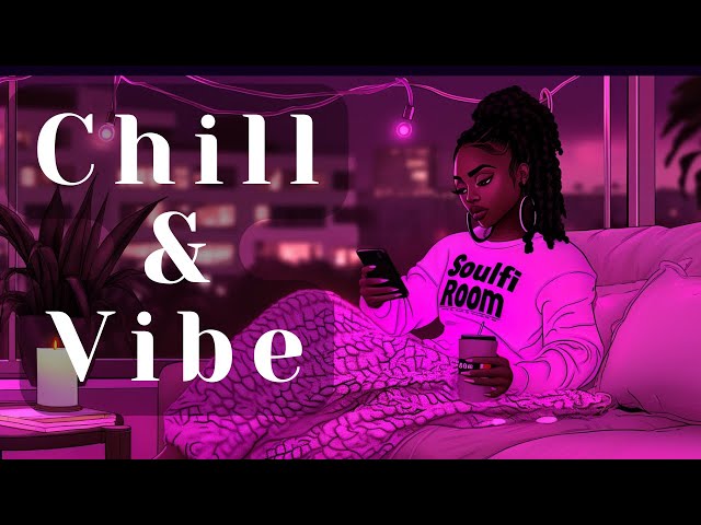 Neo-Soul & Jazzy R&B Lo-Fi 🎶 | Chill Soul Beats to Unwind, Focus & Vibe