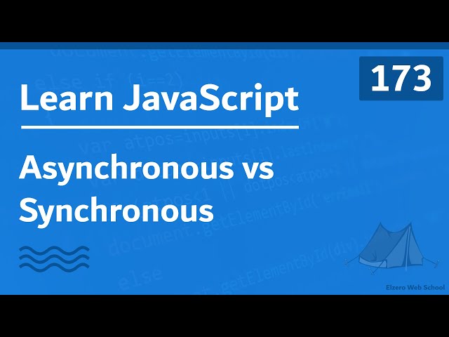 Learn JavaScript In Arabic 2021 - #173 - Asynchronous vs Synchronous Programming